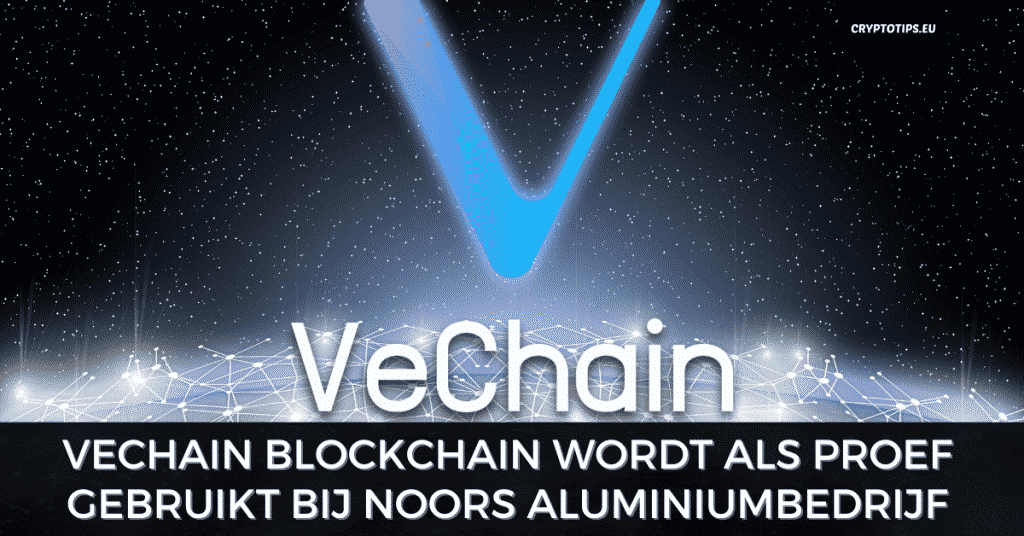 VeChain blockchain wordt als proef gebruikt bij Noors aluminiumbedrijf