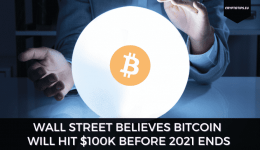 Wall Street Believes Bitcoin Will Hit $100k Before 2021 Ends