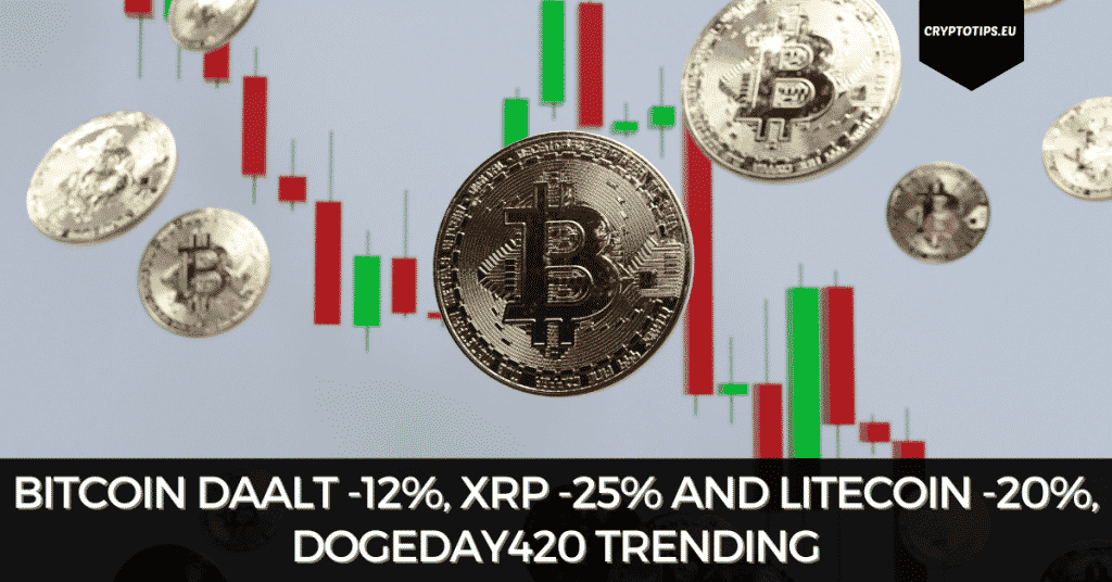 Bitcoin daalt -12%, XRP -25% and Litecoin -20%, DogeDay420 Trending
