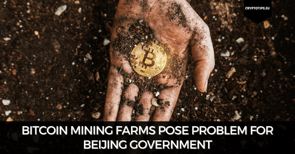 Bitcoin Mining Farms Pose Problem For Beijing Government
