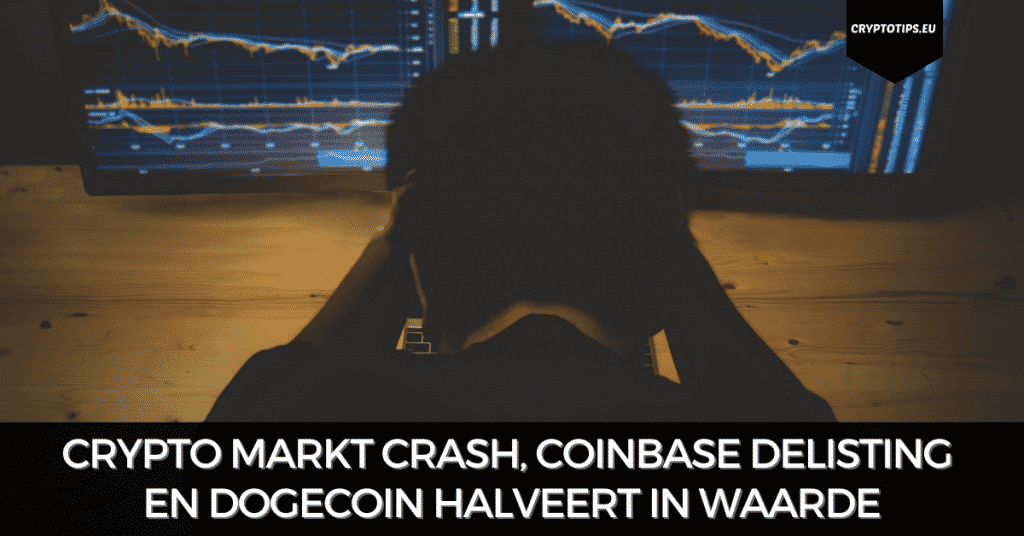 Crypto markt crash, Coinbase delisting en Dogecoin halveert in waarde
