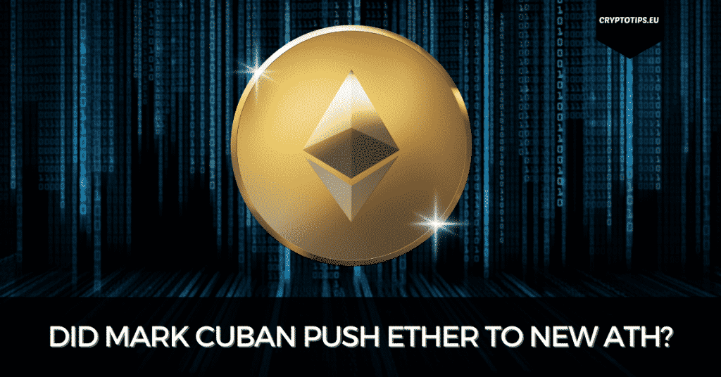 Did Mark Cuban Push Ether To New ATH?