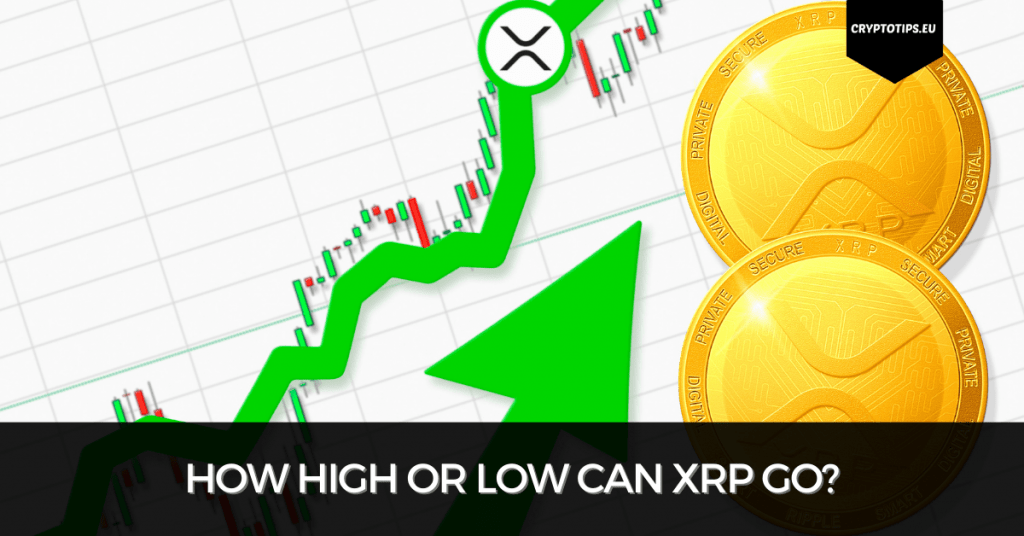 How High Or Low Can XRP Go?