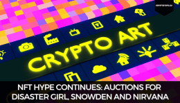 NFT Hype Continues: Auctions for Disaster Girl, Snowden And Nirvana