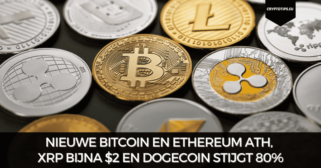 Nieuwe Bitcoin en Ethereum ATH, XRP bijna $2 en Dogecoin stijgt 80%