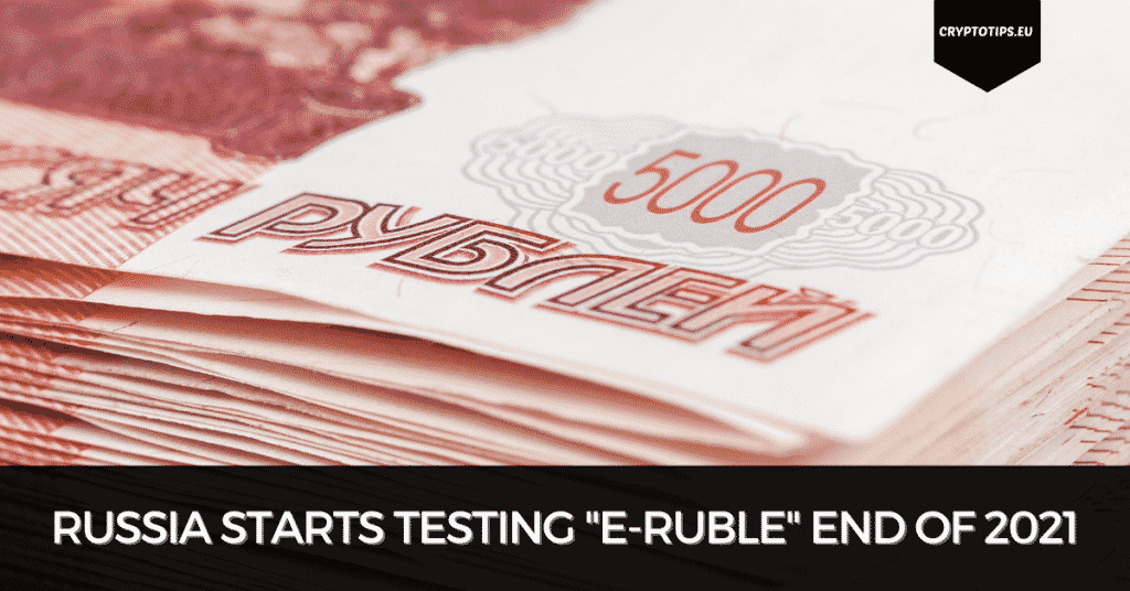 Russia Starts Testing "E-Ruble" End Of 2021