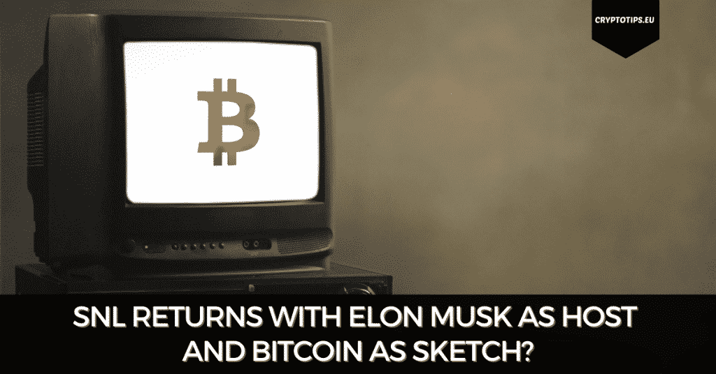 SNL Returns With Elon Musk As Host And Bitcoin As Sketch?