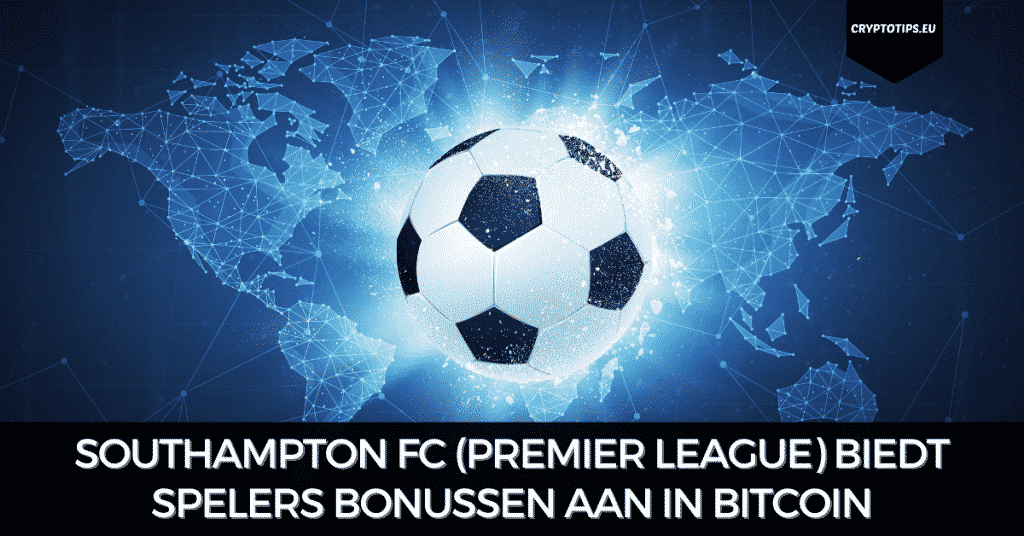 Southampton FC (Premier League) biedt spelers bonussen aan in Bitcoin
