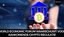World Economic Forum waarschuwt voor aankomende crypto regulatie