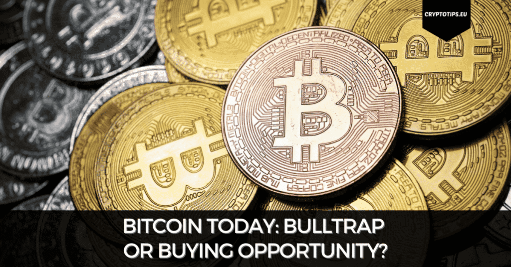 Bitcoin Today: Bulltrap Or Buying Opportunity?