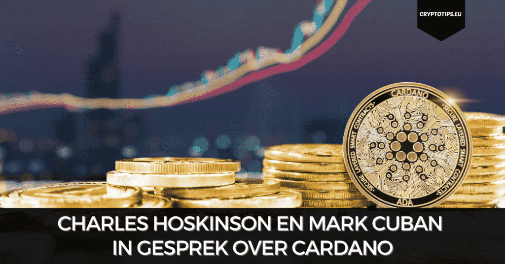 Charles Hoskinson en Mark Cuban in gesprek over Cardano