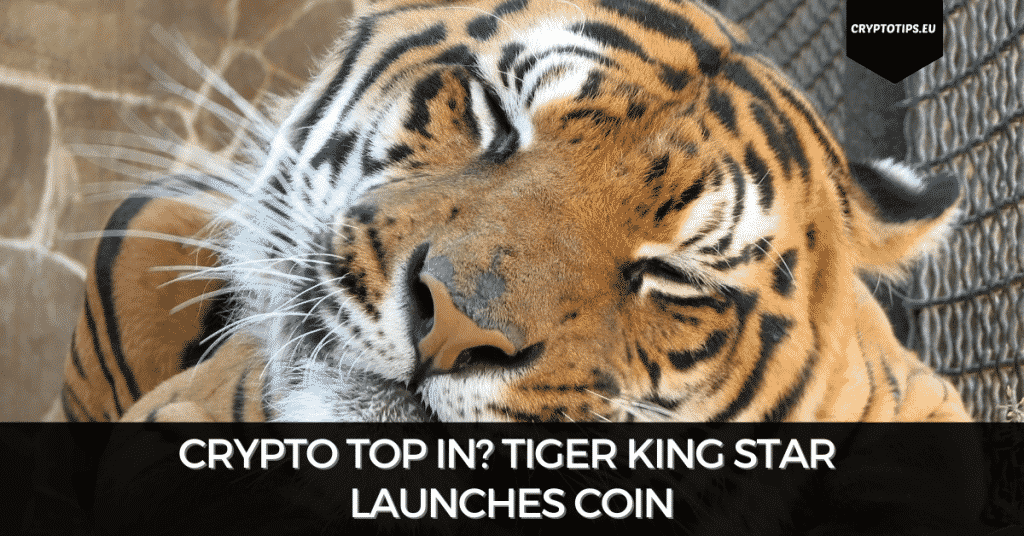 Crypto Top In? Tiger King Star Launches Coin: Dog Money