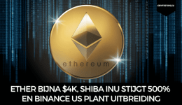 Ether bijna $4k, Shiba Inu stijgt 500% en Binance US plant uitbreiding
