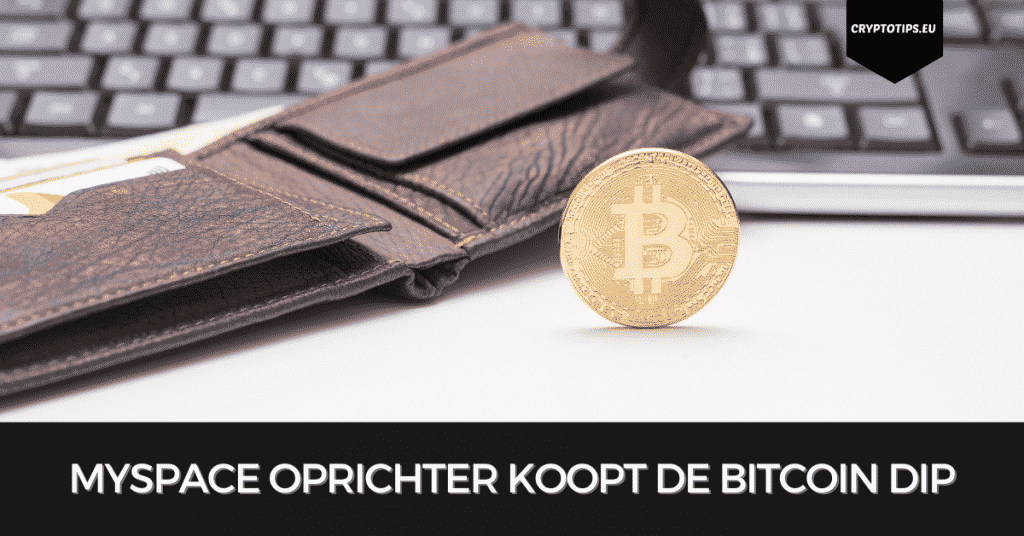 MySpace oprichter koopt de Bitcoin dip