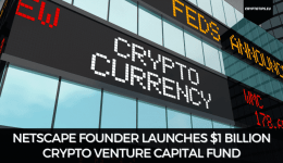 Netscape Founder Launches $1 Billion Crypto Venture Capital Fund
