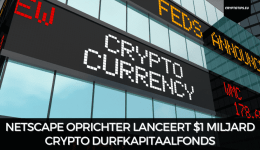 Netscape oprichter lanceert $1 miljard crypto durfkapitaalfonds