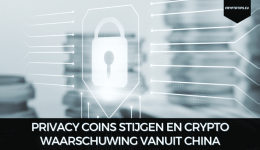 Privacy coins stijgen en crypto waarschuwing vanuit China
