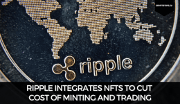 Ripple Integrates NFTs To Cut Cost of Minting and Trading