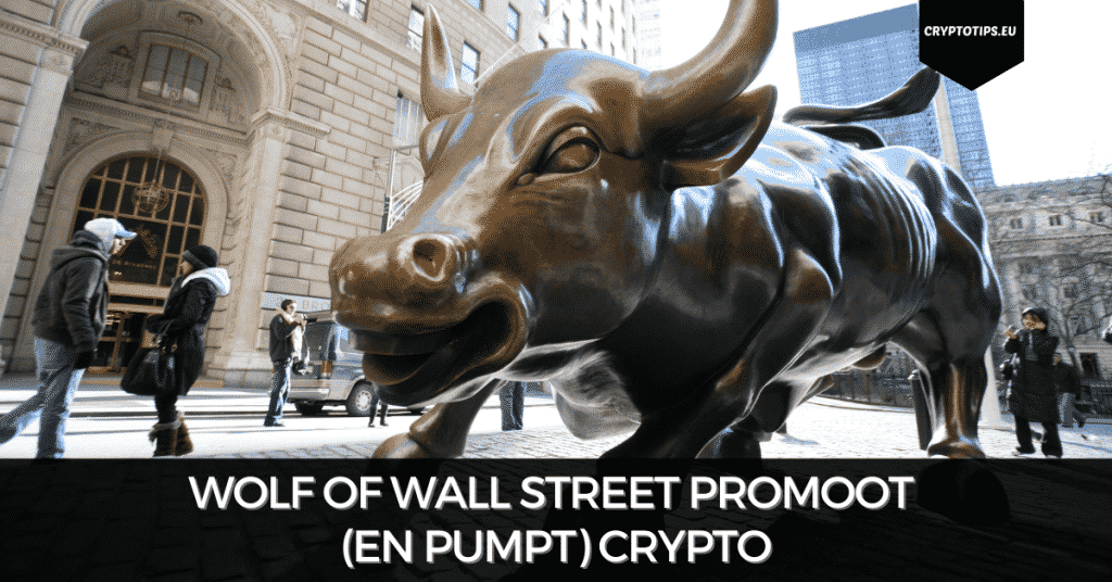 Wolf Of Wall Street promoot (en pumpt) crypto