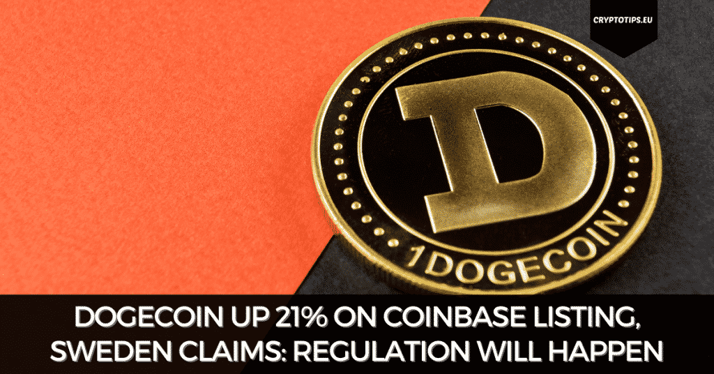 Dogecoin Up 21% On Coinbase Listing, Sweden Regulation Will Happen