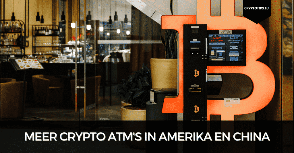 Meer crypto ATM's in Amerika en China