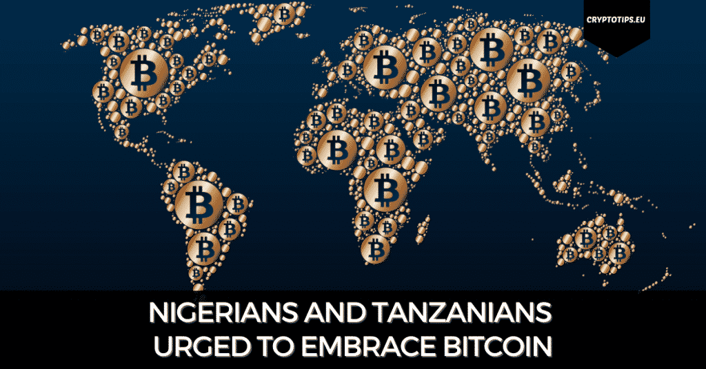 Nigerians And Tanzanians Urged To Embrace Bitcoin