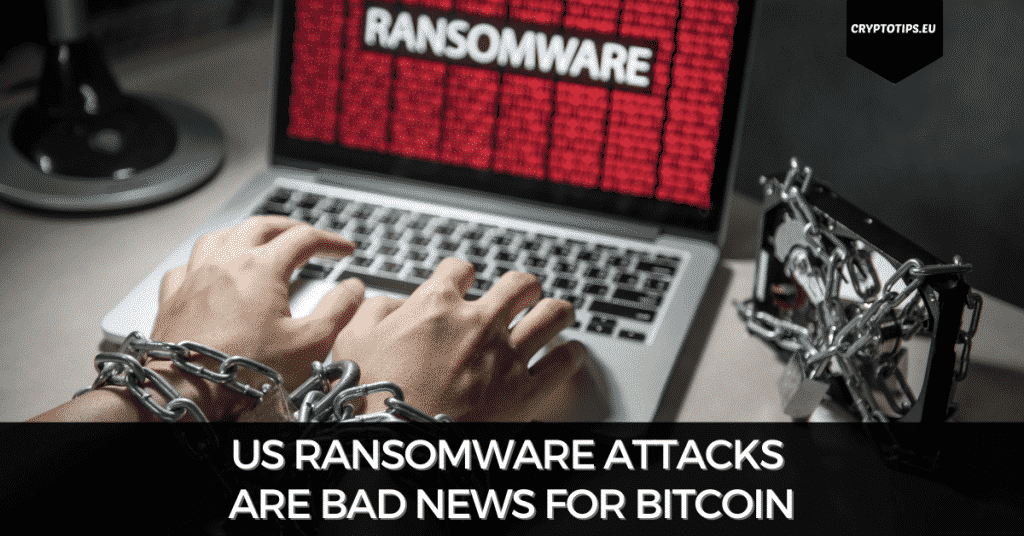 US Ransomware Attacks Are Bad News For Bitcoin