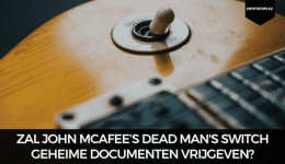 Zal John McAfee’s Dead Man's Switch geheime documenten vrijgeven?