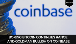 Boring Bitcoin Continues Range And Goldman Bullish On Coinbase