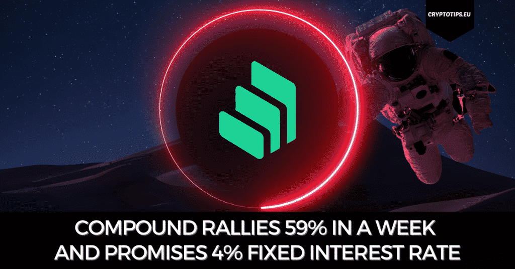 Compound Rallies 59% In A Week And Promises 4% Fixed Interest Rate