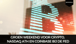Groen weekend voor crypto, NASDAQ ATH en Coinbase bij de FED
