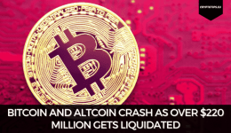 Bitcoin And Altcoin Crash As Over $220 Million Gets Liquidated