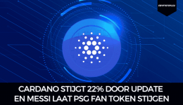 Cardano stijgt 22% door update en Messi laat PSG Fan Token stijgen