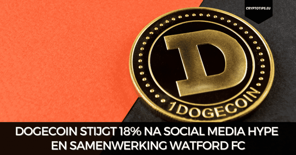Dogecoin stijgt 18% na social media hype en samenwerking Watford FC