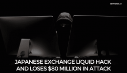 Japanese Exchange Liquid Hack And Loses $80 Million in Attack