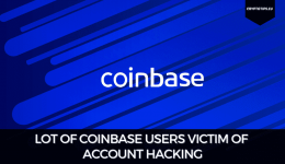 Lot Of Coinbase Users Victim Of Account Hacking