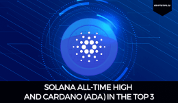 Solana All-Time High And Cardano (ADA) In The Top 3