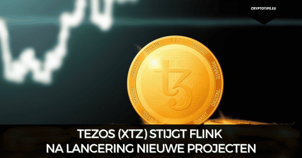 Tezos (XTZ) stijgt flink na lancering nieuwe projecten