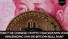 Zorgt de Chinese crypto crackdown voor verlenging van de Bitcoin bull run?
