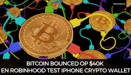 Bitcoin bounced op $40k en Robinhood test iPhone crypto wallet