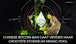 Chinese Bitcoin ban gaat verder naar grootste Ethereum mining pool