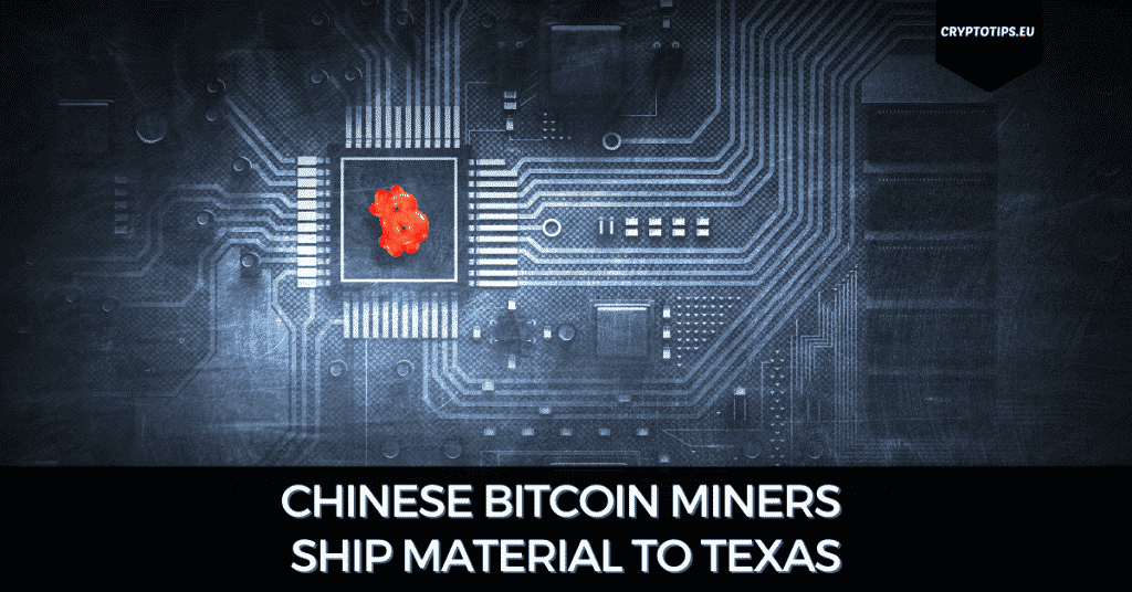 Chinese Bitcoin Miners Ship Material To Texas