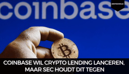 Coinbase wil crypto lending lanceren, maar SEC houdt dit tegen