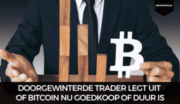 Doorgewinterde trader legt uit of Bitcoin nu goedkoop of duur is