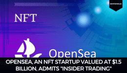 OpenSea, An NFT Startup Valued At $1.5 Billion, Admits "Insider Trading"