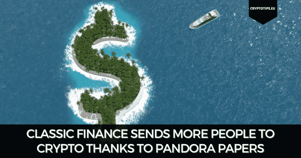 Classic Finance Sends More People To Crypto Thanks To Pandora Papers