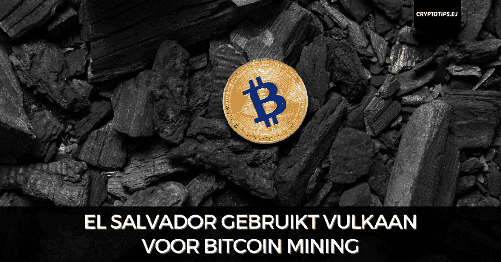 El Salvador gebruikt vulkaan voor Bitcoin mining