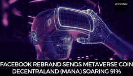 Facebook Rebrand Sends Metaverse Coin Decentraland (MANA) Soaring 91%