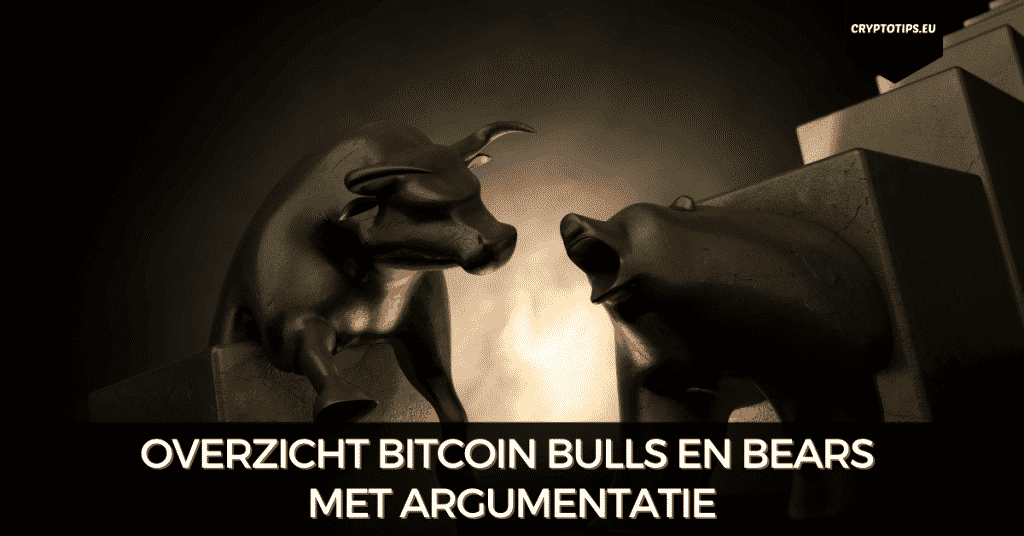 Overzicht Bitcoin bulls en bears met argumentatie