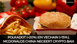 Polkadot (+20%) en VeChain (+15%), McDonalds China negeert crypto ban
